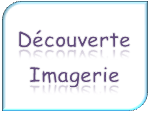 Découverte Imagerie